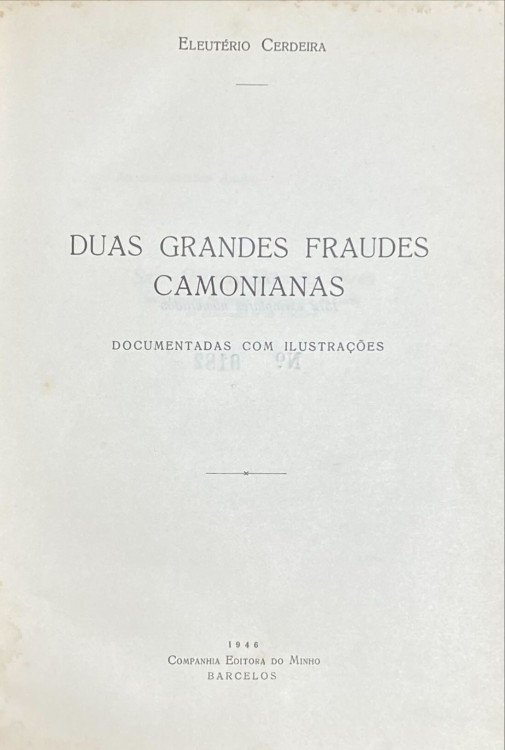 DUAS GRANDES FRAUDES CAMONIANAS. Documentadas com ilustrações.